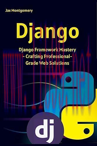 [FOX-Ebook]Django: Django Framework Mastery - Crafting Professional-Grade Web Solutions