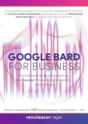 [FOX-Ebook]Google Bard for Business: The Ultimate Guide to Unleashing AI-Powered Productivity, Innovation, and Success