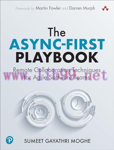 [FOX-Ebook]The Async-First Playbook: Remote Collaboration Techniques for Agile Software Teams