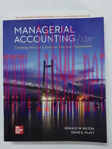 [FOX-Ebook]Managerial Accounting: Creating Value in a Dynamic Business Environment, 13th Edition