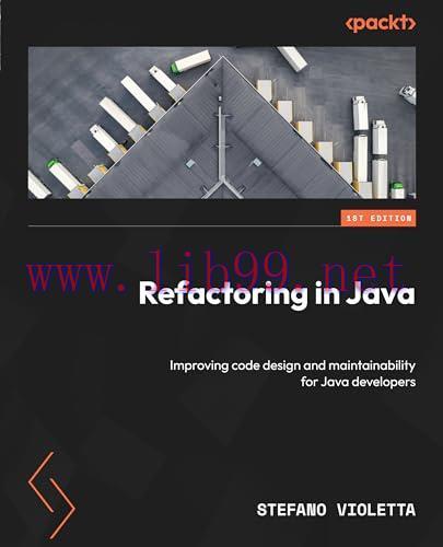 [FOX-Ebook]Refactoring in Java: Improving code design and maintainability for Java developers
