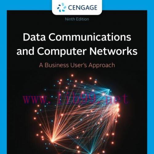 [FOX-Ebook]Data Communication and Computer Networks: A Business User's Approach, 9th Edition