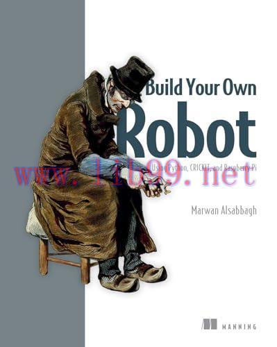 [FOX-Ebook]Build Your Own Robot: Using Python, CRICKIT, and Raspberry PI