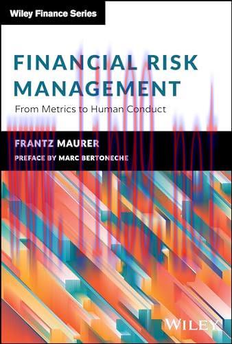 [FOX-Ebook]Financial Risk Management: From_ Metrics to Human Conduct