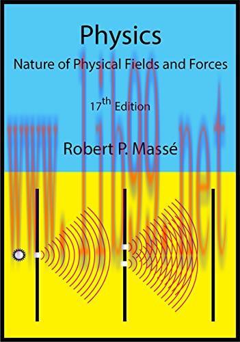 [FOX-Ebook]Physics: Nature of Physical Fields and Forces