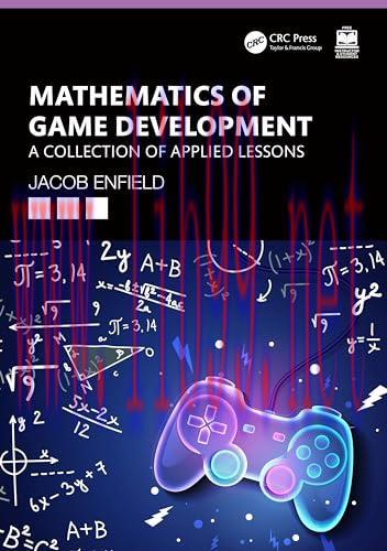 [FOX-Ebook]Mathematics of Game Development: A Collection of Applied Lessons