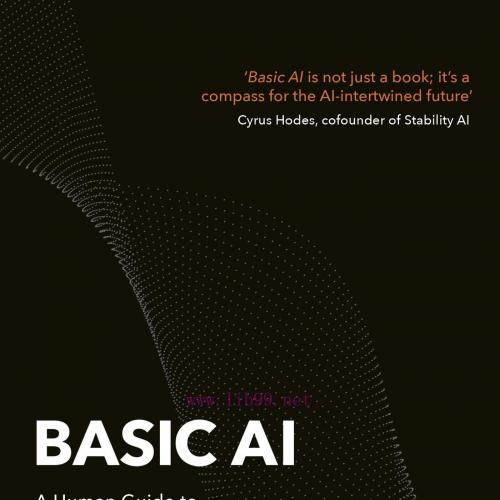[FOX-Ebook]Basic AI: A Human Guide to Artificial Intelligence