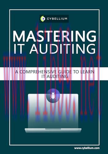 [FOX-Ebook]Mastering IT Auditing: A Comprehensive Guide to Learn IT Auditing