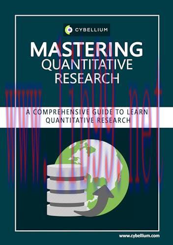 [FOX-Ebook]Mastering Quantitative Research: A Comprehensive Guide to Learn Quantitative Research