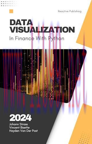 [FOX-Ebook]Data Visualization in Finance with Python, 4th Edition: A Comprehensive Guide to effective visuals in Financial Planning & Analysis FP&A