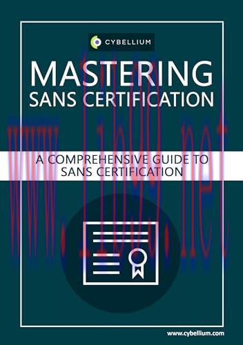 [FOX-Ebook]Mastering SANS Certification: A Comprehensive Guide to SANS Certification