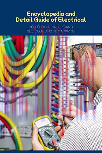 [FOX-Ebook]Encyclopedia and Detail Guide of Electrical: You Should Understand NEC Code and NEMA Wiring: You Need to Know About NEC Code and NEMA Wiring