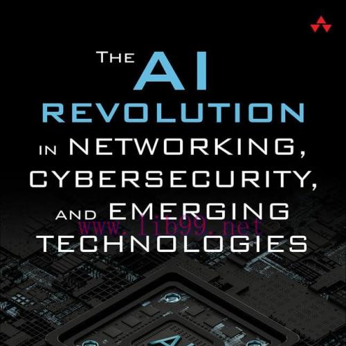[FOX-Ebook]The AI Revolution in Networking, Cybersecurity, and Emerging Technologies