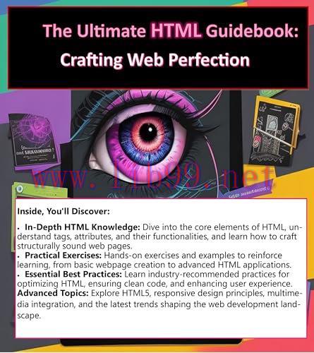 [FOX-Ebook]HTML The Ultimate Guidebook: Crafting Web Perfection