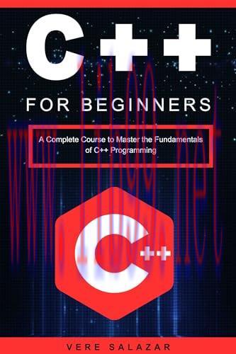 [FOX-Ebook]C++ for Beginners: A Complete Course to Master the Fundamentals of C++ Programming