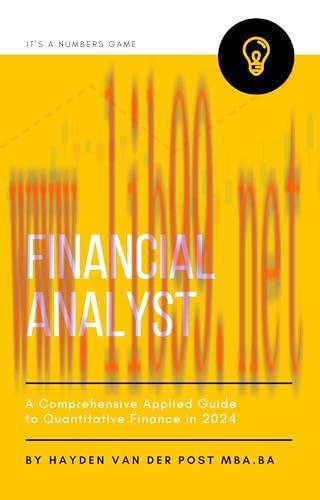 [FOX-Ebook]Financial Analyst: A Comprehensive Applied Guide to Quantitative Finance in 2024: A Holistic Guide to: Python for Finance, Algorithmic Options Trading, Black Scholes, Stochastic Calculus & More