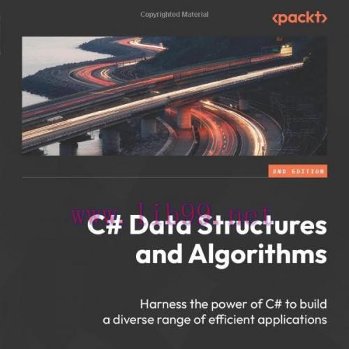 [FOX-Ebook]C# Data Structures and Algorithms - Second Edition: Harness the power of C# to build a diverse range of efficient applications
