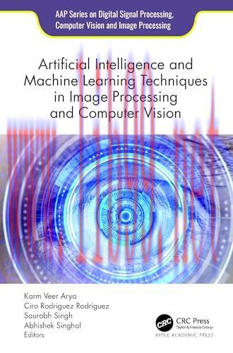 [FOX-Ebook]Artificial Intelligence and Machine Learning Techniques in Image Processing and Computer Vision