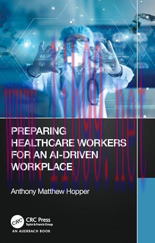 [FOX-Ebook]Preparing Healthcare Workers for an AI-Driven Workplace