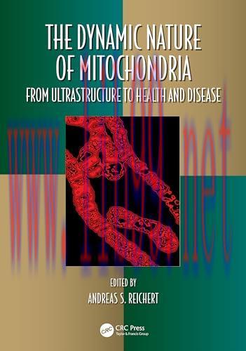 [FOX-Ebook]The Dynamic Nature of Mitochondria: From_ Ultrastructure to Health and Disease