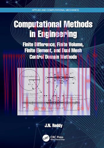 [FOX-Ebook]Computational Methods in Engineering: Finite Difference, Finite Volume, Finite Element, and Dual Mesh Control Domain Methods