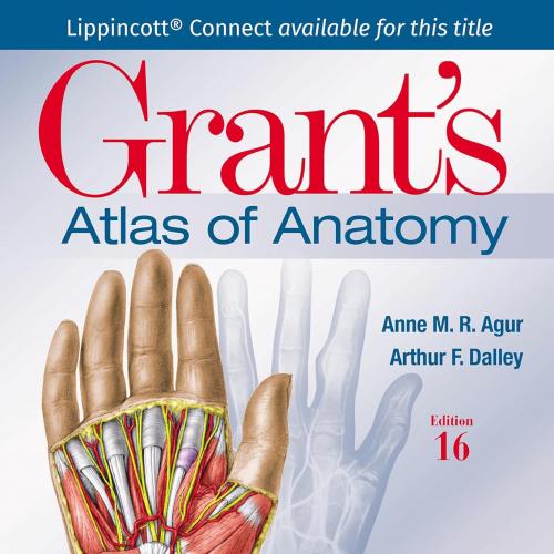 Grant’s Atlas of Anatomy Sixteenth, North American Edition(EPub+Converted PDF)
