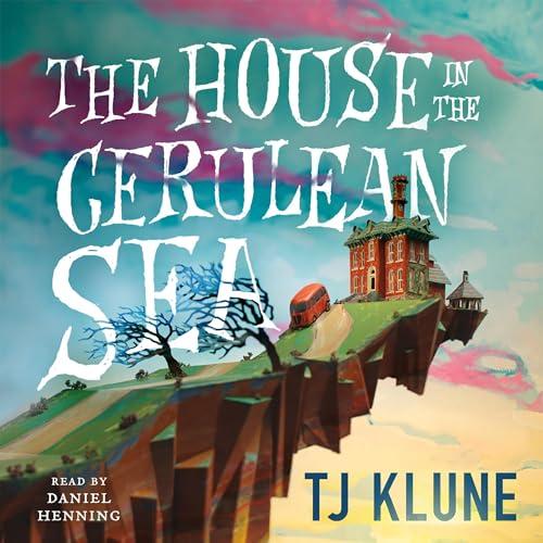 The House in the Cerulean Sea (Cerulean Chronicles, 1) Hardcover – March 17, 2020