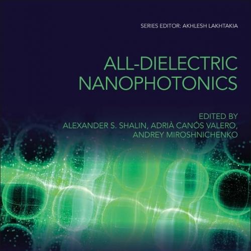 All-Dielectric Nanophotonics 1st Edition