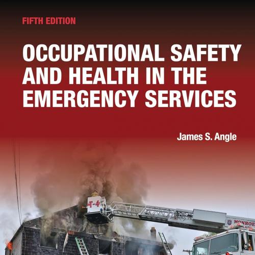 Occupational Safety and Health in the Emergency Services 5th