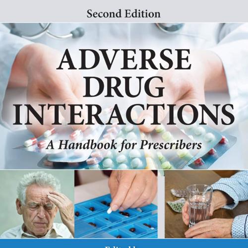 Adverse Drug Interactions A Handbook for Prescribers, Second Edition