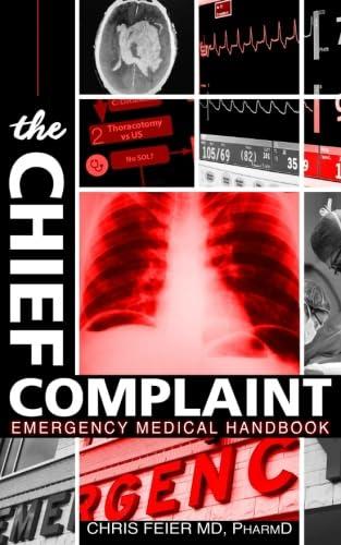 The Chief Complaint. Emergency Medical Handbook