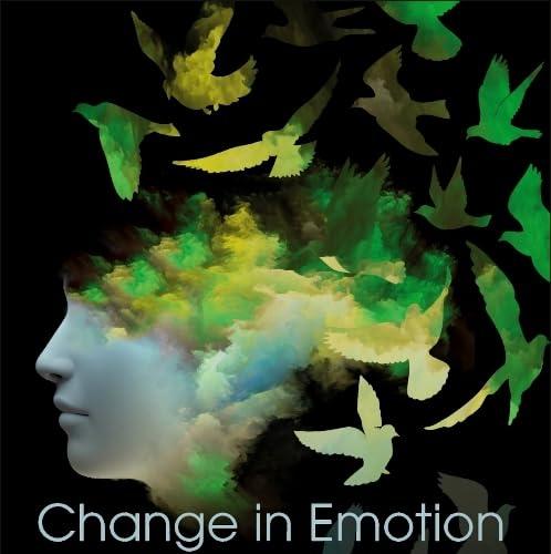 Change in Emotion and Mental Health 1st Edition