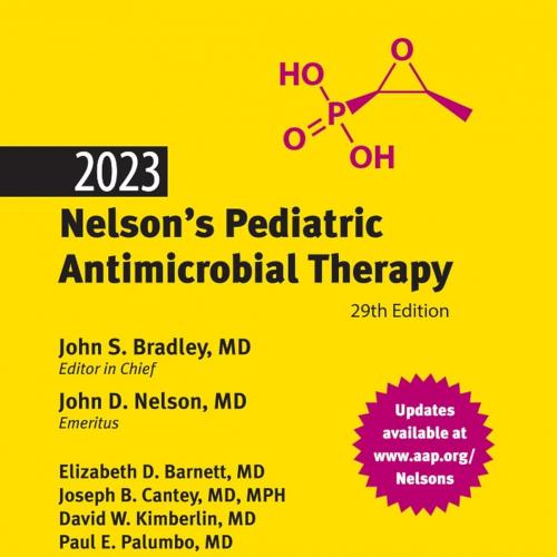 2023 Nelson’s Pediatric Antimicrobial Therapy 29th Edition
