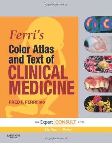 Ferri’s Color Atlas and Text of Clinical Medicine