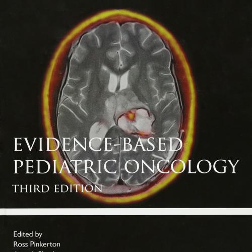 Evidence-Based Pediatric Oncology 3rd Edition