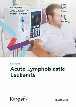 [AME]Fast Facts: Acute Lymphoblastic Leukemia (Original PDF) 