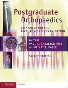 [AME]Postgraduate Orthopaedics: Viva Guide for the FRCS (Tr & Orth) Examination, 2nd Edition (Original PDF) 
