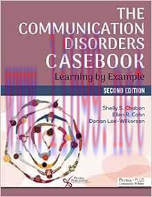 [AME]The Communication Disorders Casebook: Learning by Example, 2nd edition (Original PDF) 