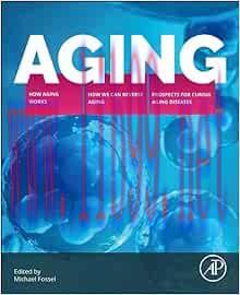 [AME]Aging: How Aging Works, How We Reverse Aging, and Prospects for Curing Aging Diseases (EPUB) 