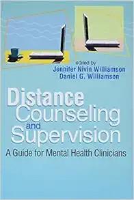 [AME]Distance Counseling and Supervision: A Guide for Mental Health Clinicians (Original PDF) 