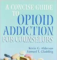 [AME]A Concise Guide to Opioid Addiction for Counselors (EPUB) 