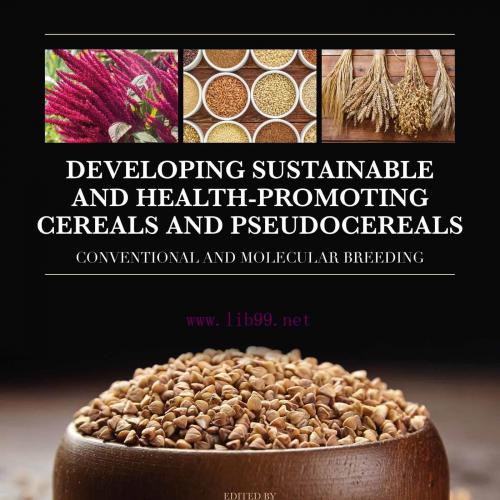 [AME]Developing Sustainable and Health-Promoting Cereals and Pseudocereals: Conventional and Molecular Breeding (EPUB) 