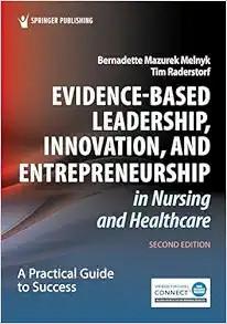 [AME]Evidence-Based Leadership, Innovation, and Entrepreneurship in Nursing and Healthcare: A Practical Guide for Success, 2nd Edition (Original PDF) 