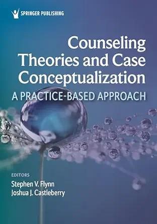 [AME]Counseling Theories and Case Conceptualization: A Practice-Based Approach (Original PDF) 