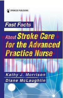 [AME]Fast Facts About Stroke Care for the Advanced Practice Nurse (Original PDF) 