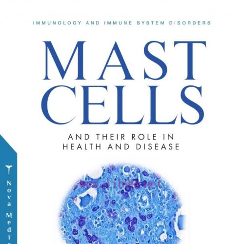 [AME]Mast Cells and their Role in Health and Disease (Original PDF) 