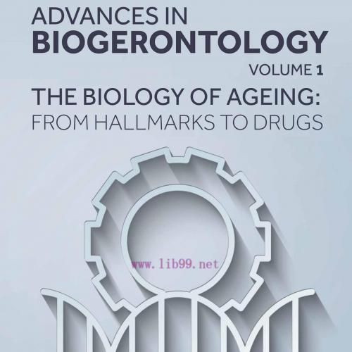 [AME]The Biology of Ageing: From_ Hallmarks to Drugs, Volume 1 (EPUB) 