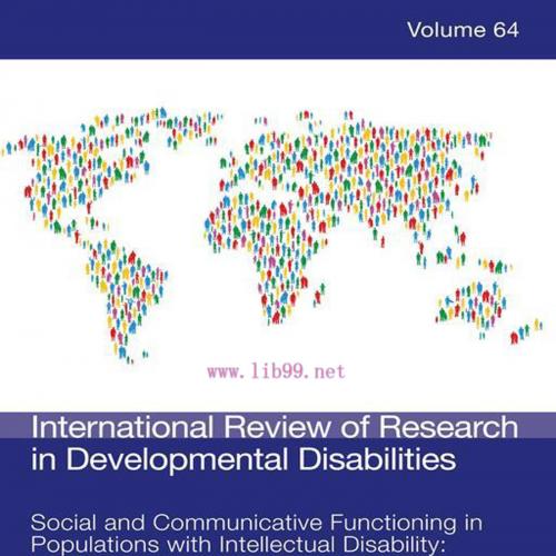 [AME]Social and Communicative Functioning in Populations with Intellectual Disability: Rethinking Measurement, Volume 65 (Original PDF) 