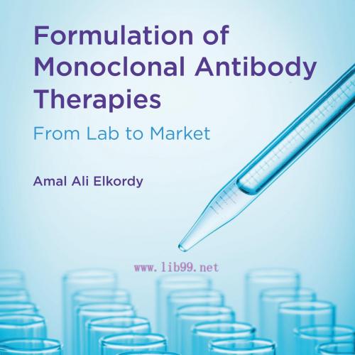 [AME]Formulation of Monoclonal Antibody Therapies: From_ Lab to Market (EPUB) 