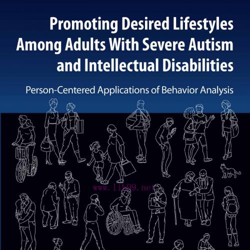 [AME]Promoting Desired Lifestyles Among Adults With Severe Autism and Intellectual Disabilities: Person-Centered Applications of Behavior Analysis (Original PDF) 